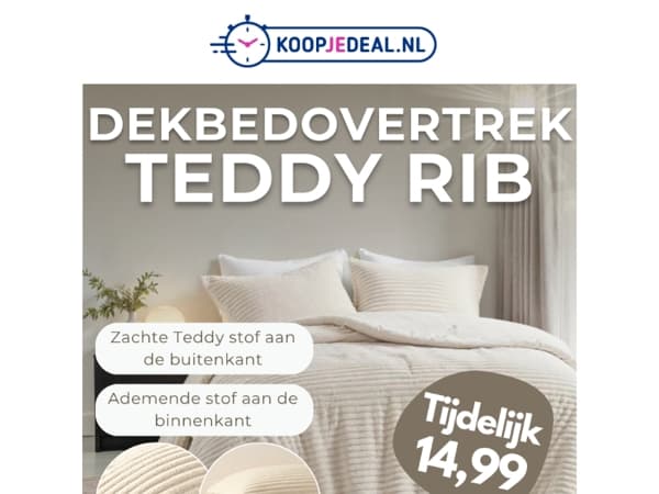 Dekbedovertrek Teddy Rib 14,99 🚨