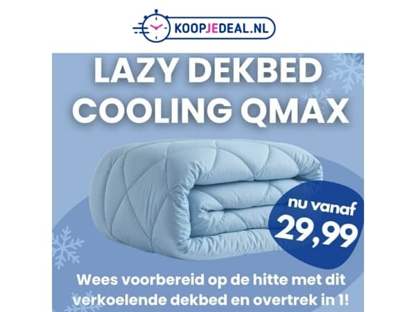 Nieuw: Verkoelend Lazy Dekbed 🥶