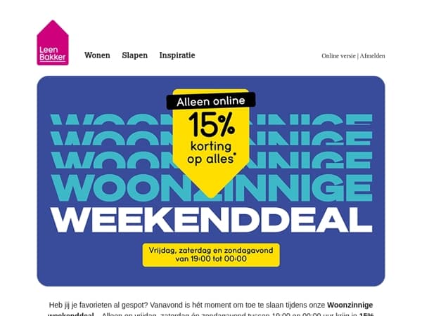 Vanavond: -15% op ALLES!*