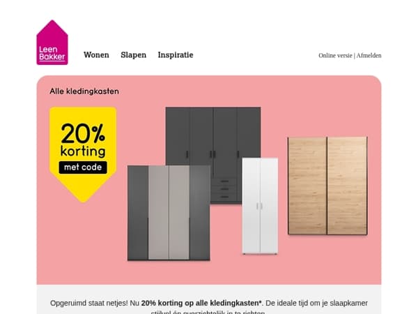 20% korting op alle kledingkasten!