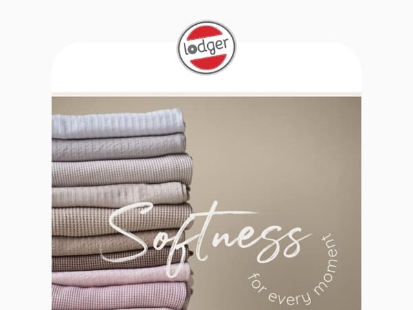 Softness for every moment