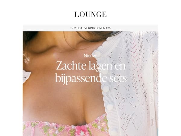 Nieuw: zachte lagen en bijpassende sets