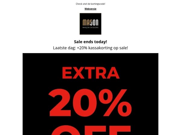 LAATSTE DAG +20% kassakorting op sale!