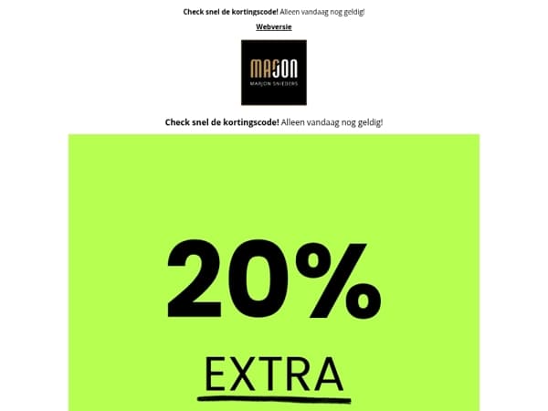 Last Chance! 20% EXTRA KASSAKORTING OP SALE