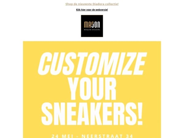 Join us! May 24  > CUSTOMIZE YOUR SNEAKERS > By Diadora