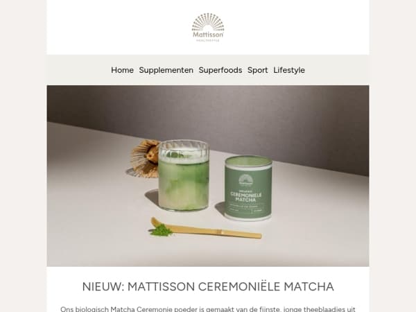 Nieuw: Mattisson Ceremoniële Matcha 💚🌿🍵