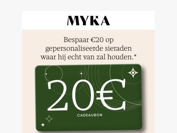 €20 korting op zijn cadeau (hij is het helemaal waard)