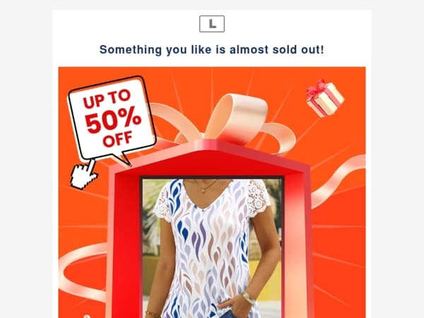 Something you like is almost sold out!