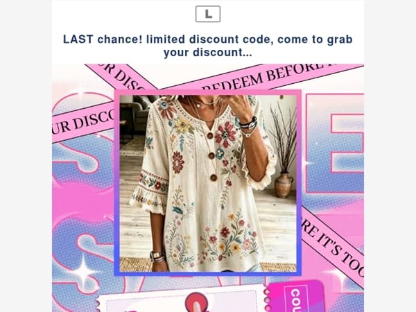LAST chance! limited discount code, come to grab your discount...