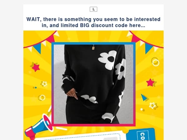 WAIT, there is something you seem to be interested in, and limited BIG discount code here...