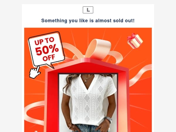 Something you like is almost sold out!