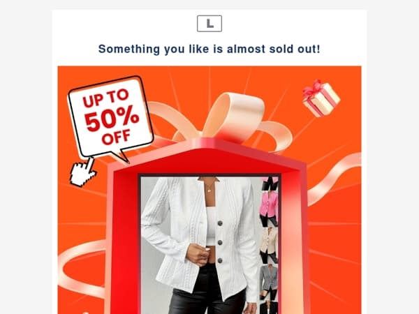 Something you like is almost sold out!