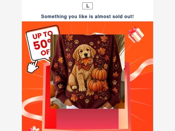 Something you like is almost sold out!