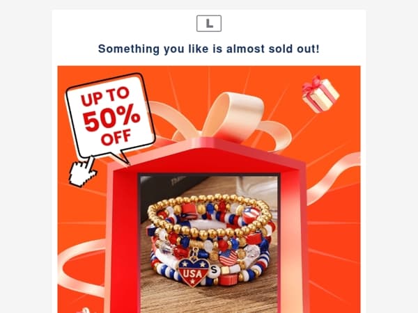 Something you like is almost sold out!