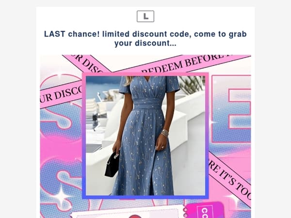 LAST chance! limited discount code, come to grab your discount...