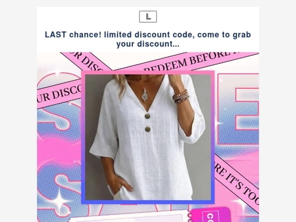LAST chance! limited discount code, come to grab your discount...