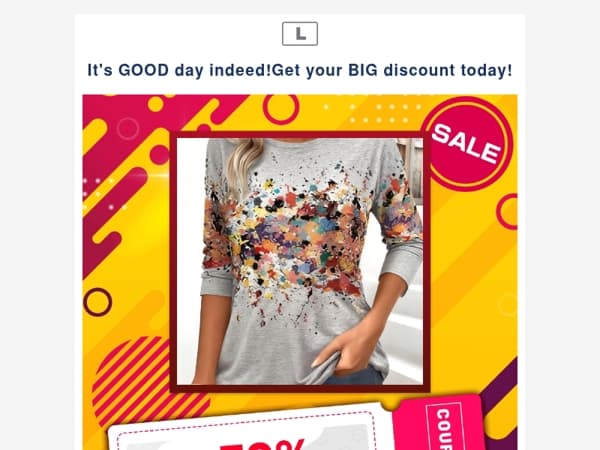 It's GOOD day indeed!Get your BIG discount today!