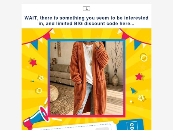 WAIT, there is something you seem to be interested in, and limited BIG discount code here...