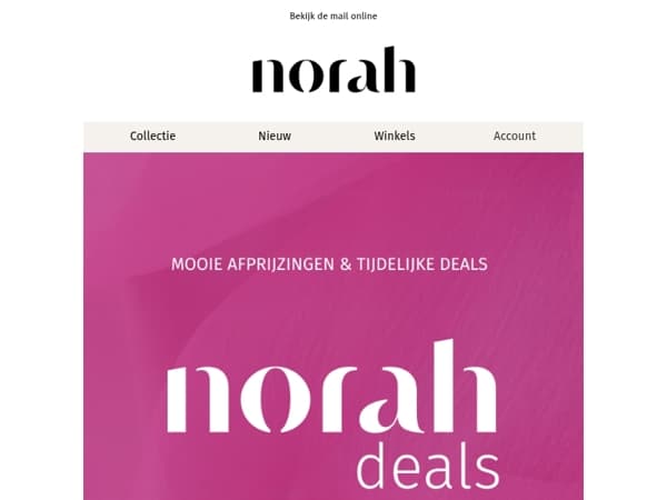 De nieuwste Norah's Deals zijn hier!