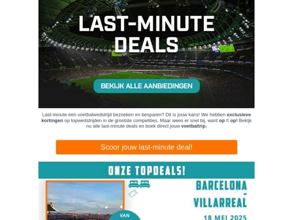 Jouw last-minute voetbaltrip wacht op je! 🏟️