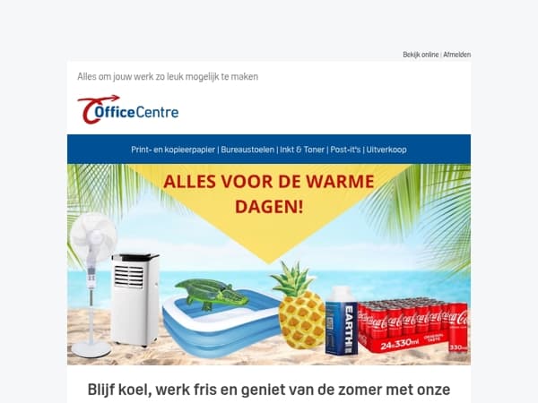 Speciaal voor jou: Alles voor de warme zomerdagen!