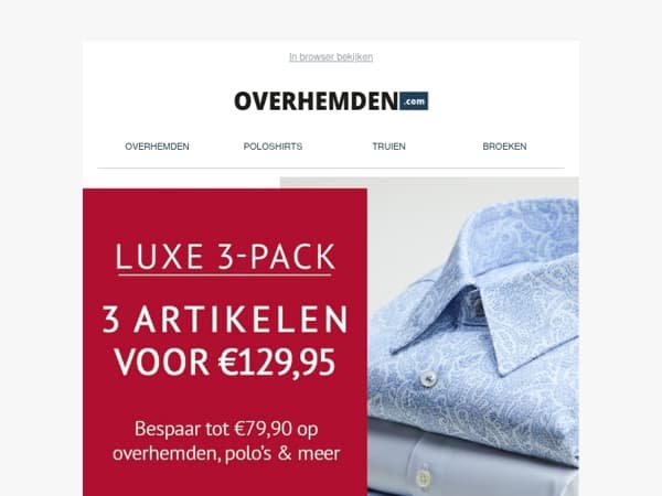 Slechts voor korte tijd 🚨 Luxe 3-pack voor €129,95