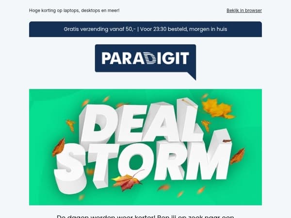 Profiteer snel als je nog wilt profiteren van onze Deal Storm!