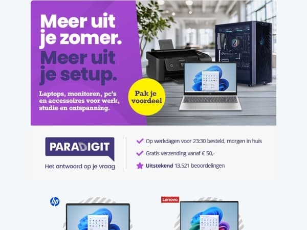 Haal nog snel meer uit je zomer met een betere setup bij Paradigit!