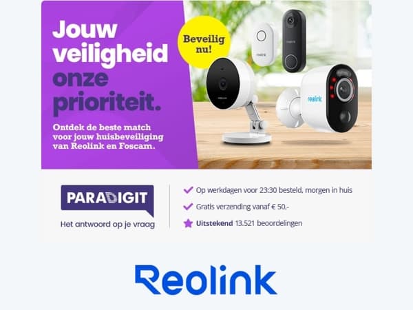 Optimale huisbeveiliging met Reolink en Foscam