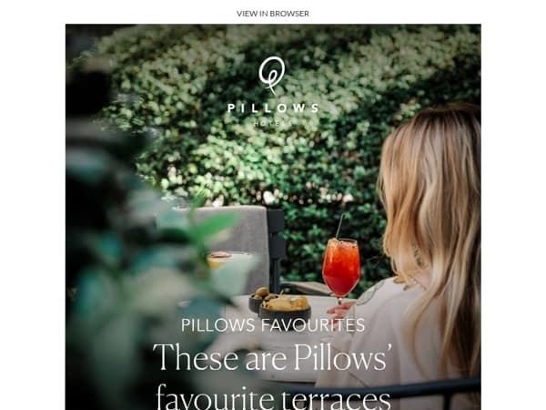 Favourites: these are Pillows Hotels' most beautiful terraces