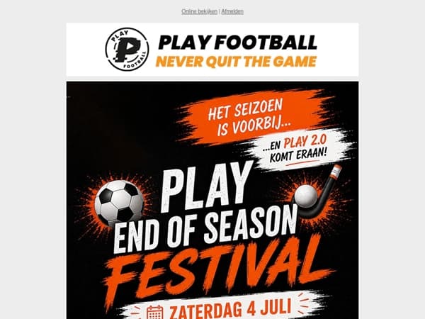 End of Season Festival: tot 70% Stapelkorting op VOETBAL & HOCKEY artikelen