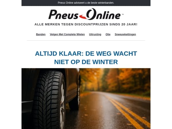 De weg wacht niet op de winter: de aanbiedingen voor banden zijn nu al beschikbaar