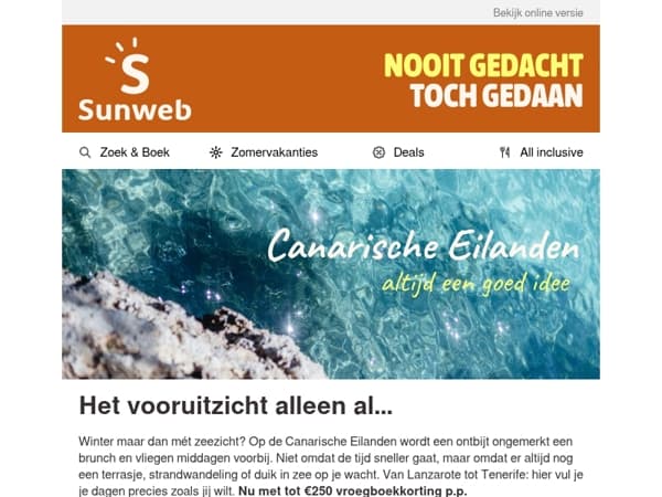 Het vooruitzicht alleen al...