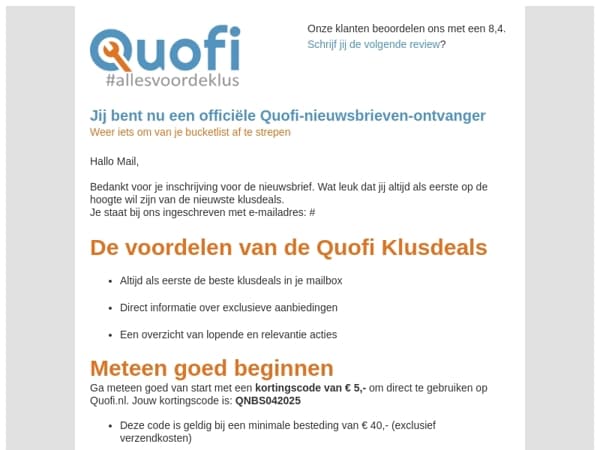Je bent aangemeld voor de Quofi nieuwsbrief | € 5,- korting