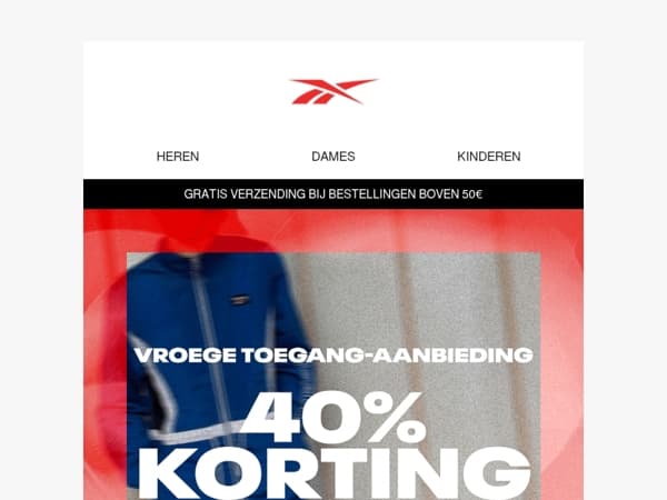Early Access: Nu 40% korting op geselecteerde stijlen