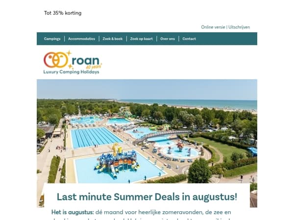 Last minute Summer Deals in augustus!