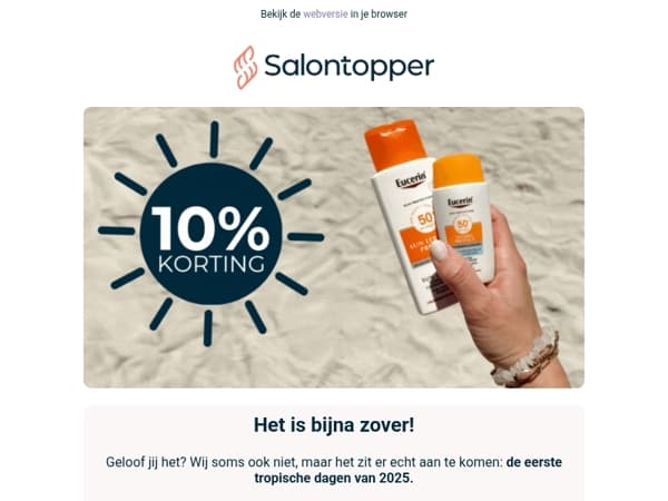 De eerste tropische dagen komen eraan ☀️ Scoor nú jouw zonbescherming met 10% KORTING