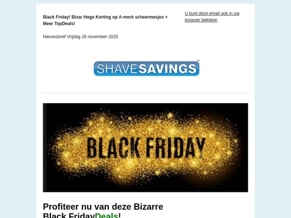 >>SUPER BlackFridayDeals!<< o.a. Gillette en Wilkinson Tot > 60% KORTING! + BESTEL EN PROFITEER NU!
