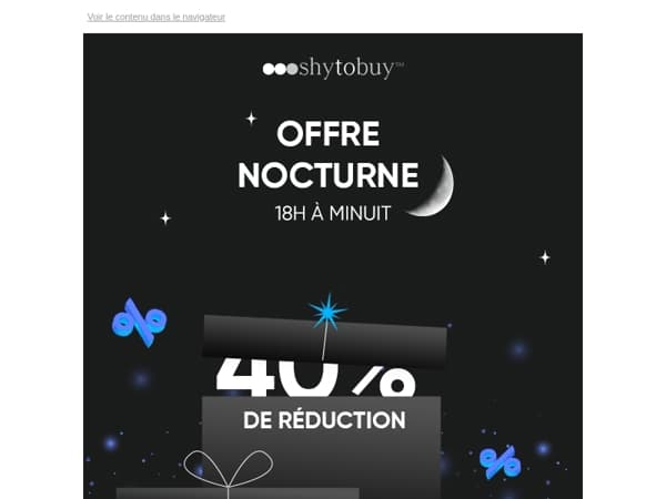 Nuit ShytoBuy 🌙  -40% pour les plus rapides