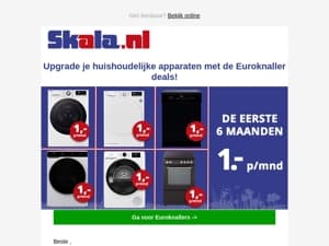 De Euroknallers bij Skala zijn terug: Slim besparen op witgoed!