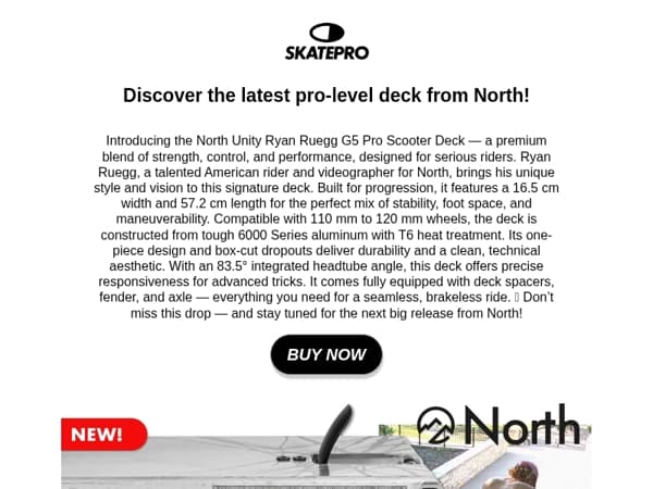 🛴 New North Unity Ryan Ruegg G5 Deck!