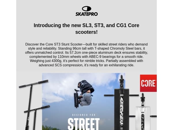 NEW Core scooters!