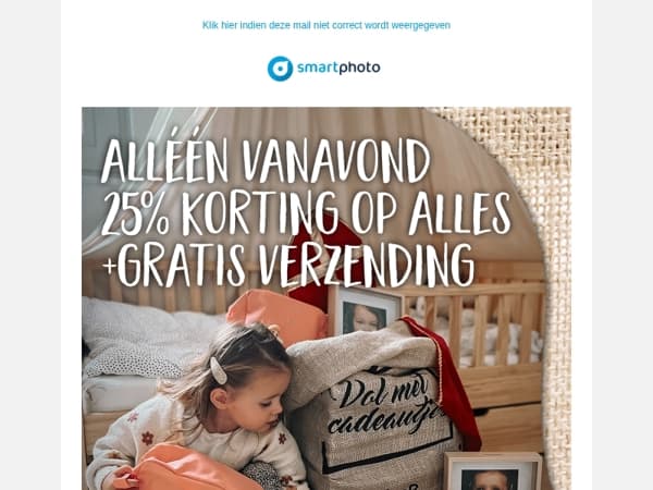 Hi, alleen vanavond 25% korting en gratis verzending