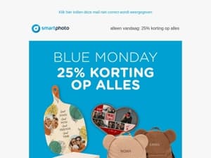alleen vandaag: 25% korting op alles