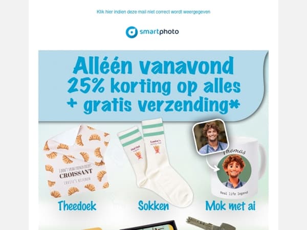 Hi, alleen vanavond: 25% korting op alles