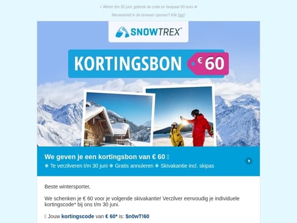 ❄ Jouw kortingsbon van 60 euro wacht op je - alleen t/m 30 juni!