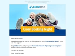 ❄ De Crazy Booking Night is net begonnen