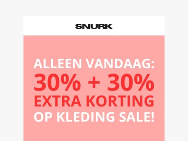 Alleen vandaag nog: 30% extra korting bovenop de SALE