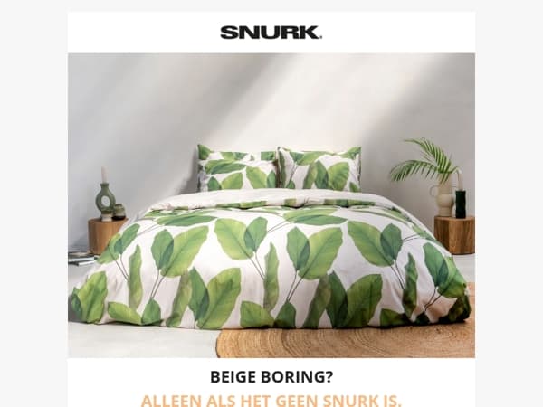Is beige boring? Alleen als het geen SNURK is