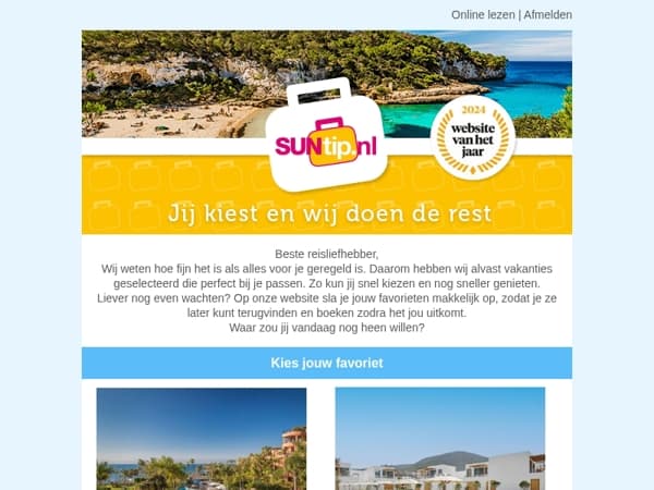 We hebben jouw vakantie al voor je uitgezocht